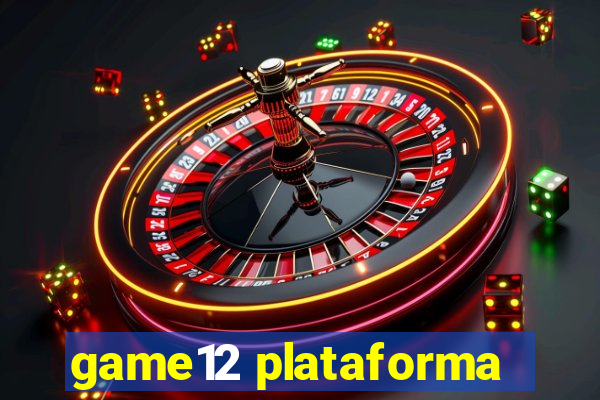 game12 plataforma